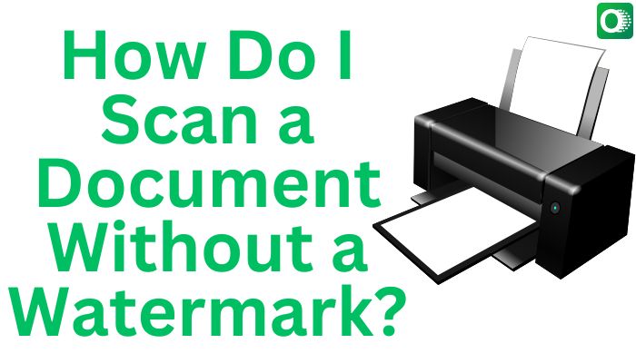 Why Avoid Watermarks on Scanned Documents?